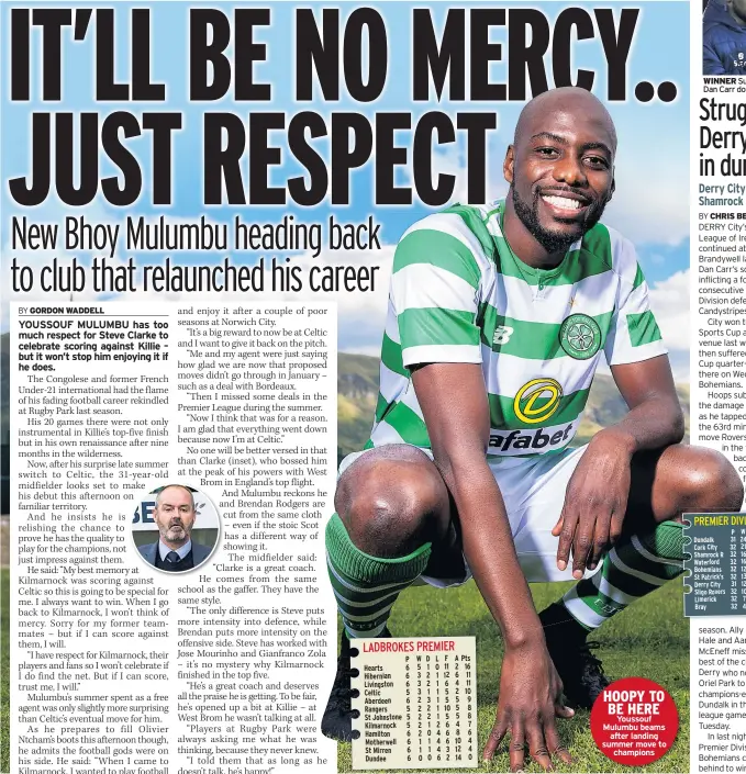  ??  ?? HOOPY TO BE HERE Youssouf Mulumbu beams after landing summer move to champions WINNER Substitute Dan Carr downed Derry