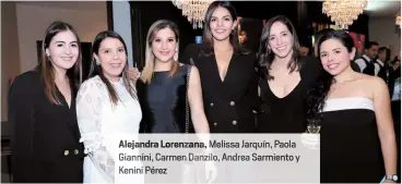  ??  ?? Alejandra Lorenzana, Melissa Jarquín, Paola Giannini, Carmen Danzilo, Andrea Sarmiento y Kenini Pérez