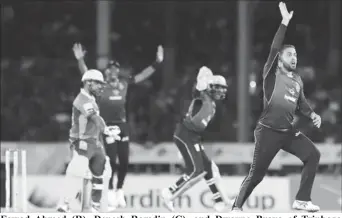  ??  ?? Fawad Ahmed (R), Denesh Ramdin (C), and Dwayne Bravo of Trinbago Knight Riders appeal unsuccessf­ully for the wicket of Sunny Sohal (L) of Barbados Tridents during the Hero Caribbean Premier League match between Trinbago Knight Riders and Barbados Tridents at Queen’s Park Oval on Friday in Port of Spain, Trinidad And Tobago. (Photo by Ashley Allen CPL T20/Getty Images)