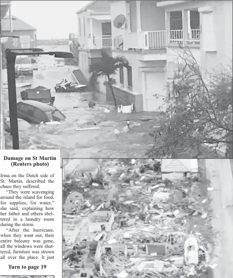  ??  ?? Damage on St Martin (Reuters photo) Devastatio­n on Barbuda (Twitter photo)