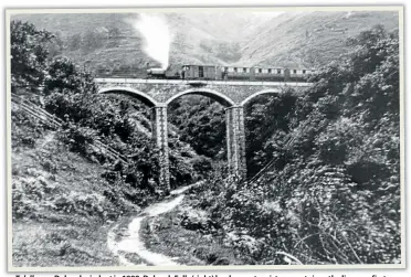  ?? TR ARCHIVES/ ROBIN JONES ?? Talyllyn on Dolgoch viaduct in 1888. Dolgoch Falls ( right) has been a tourist magnet since the line was first ‘ discovered’ by visitors.