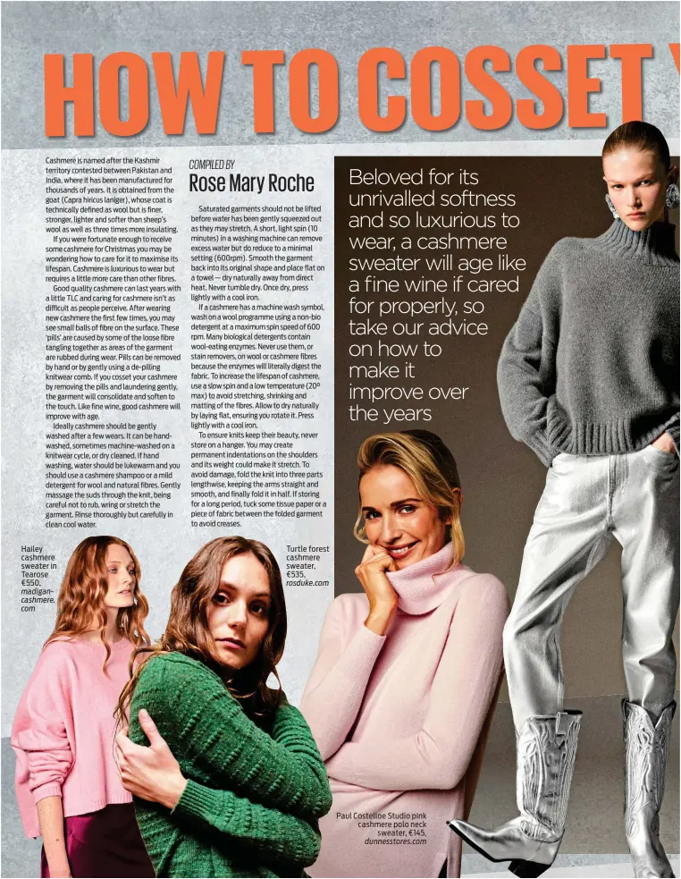  ?? ?? Hailey cashmere sweater in Tearose €550, madigancas­hmere. com
Turtle forest cashmere sweater, €535, rosduke.com
Paul Costelloe Studio pink cashmere polo neck sweater, €145, dunnesstor­es.com