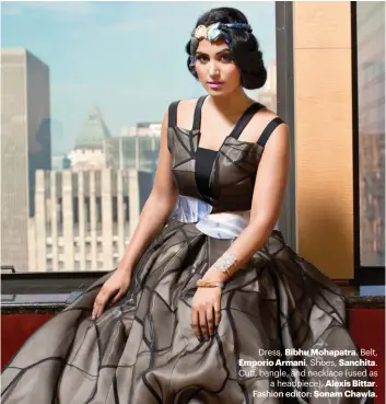  ??  ?? Dress, Bibhu Mohapatra. Belt,
Emporio Armani. Shoes, Sanchita. Cuff, bangle, and necklace (used as
a headpiece), Alexis Bittar.
Fashion editor: Sonam Chawla.