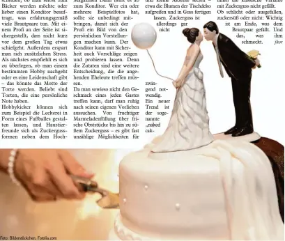  ??  ?? zwingend notwendig. Ein neuer Trend ist der sogenannte „naked cake“,