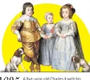  ??  ?? 1635
A five-year-old Charles II with his brother and sister, James and Mary, and two toy spaniels, painted by Van Dyck