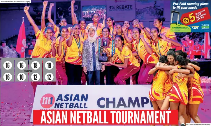  ??  ?? Sri Lanka Netball Team with the Trophy Sri Lanka celebrates their victory