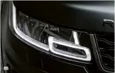  ??  ?? 05 Top-notch LED auto headlamps light the way.