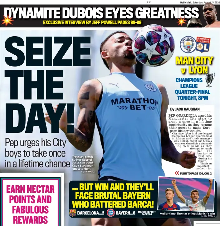  ?? GETTY IMAGES ?? Treasure chest: striker Gabriel Jesus can boost City’s European quest tonight