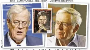  ?? MCT;AP ?? Billionair­e brothers (from left) David and Charles Koch helped Meredith Corp. snap up Time Inc.’s stable of magazines.