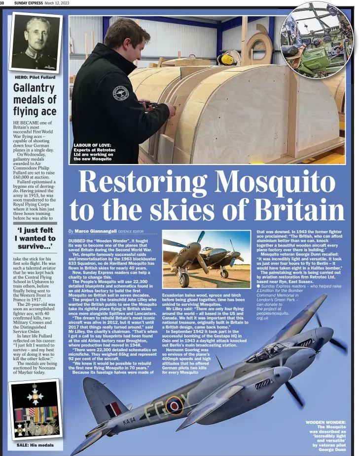  ?? ?? LABOUR OF LOVE: Experts at Retrotec Ltd are working on the new Mosquito
WOODEN WONDER:
The Mosquito was described as ‘incredibly light
and versatile’ by veteran pilot
George Dunn