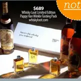  ??  ?? $689
Whisky Loot Limited Edition Pappy Van Winkle Tasting Pack whiskyloot.com