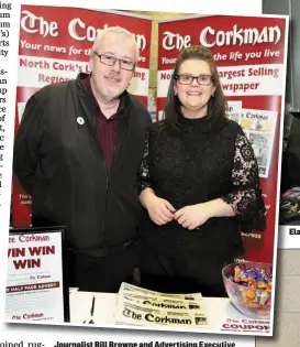  ??  ?? Journalist Bill Browne and Advertisin­g Executive Noelle Foley manning the Corkman Stand at the Mallow Enterprise Town event which was hosted by Bank of Ireland. Photos by Sheila Fitzgerald. Elaine Ela & Mags Lucey with the Lucey’s Stand at Mallow...