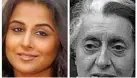  ??  ?? Will Vidya play Indira Gandhi to perfection?