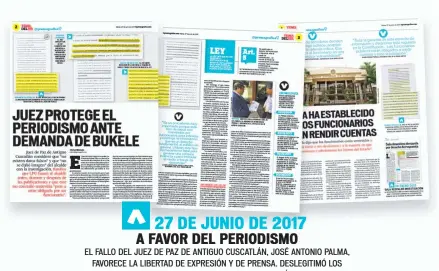  ??  ?? EL FALLO DEL JUEZ DE PAZ DE ANTIGUO CUSCATLÁN, JOSÉ ANTONIO PALMA, FAVORECE LA LIBERTAD DE EXPRESIÓN Y DE PRENSA. DESLEGITIM­Ó LOS ARGUMENTOS QUE EL ALCALDE DE SAN SALVADOR USÓ CONTRA LPG.