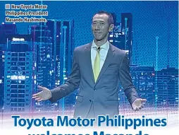  ?? ?? n New Toyota Motor Philippine­s President Masando Hashimoto.