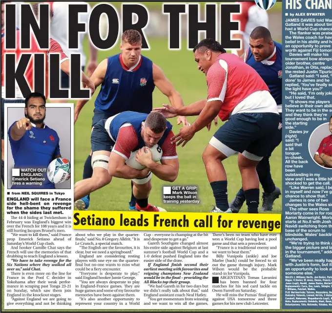  ??  ?? ■
WATCH OUT ENGLAND: Emerick Setiano fires a warning ■
GET A GRIP: Mark Wilson keeps the ball in training yesterday