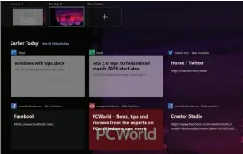  ??  ?? You can see your various virtual desktops at the top of Windows 10’s Task View, above your activity Timeline.