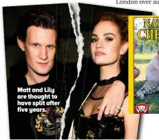  ??  ?? Matt and Lily are thought to have split after five years.
