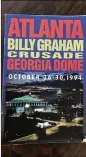  ?? AJC FILE ?? Billy Graham held four revivals in Georgia from 1950-1994. The last was staged at the Georgia Dome. Graham died Wednesday at the age of 99.
