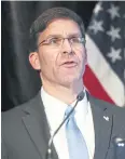  ?? BLOOMBERG ?? Mark Esper, US defence secretary, says incursion will be rebuffed.