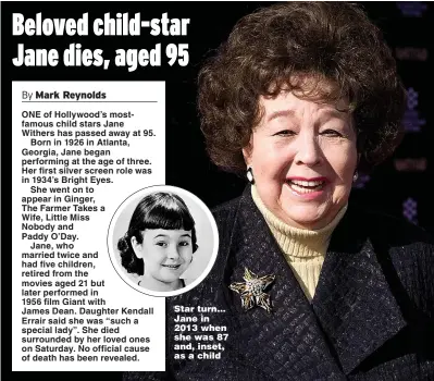  ?? Picture: GETTY ?? Star turn… Jane in 2013 when she was 87 and, inset, as a child