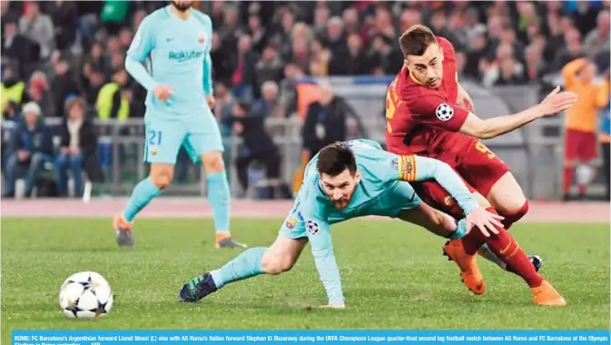  ??  ?? ROME: FC Barcelona’s Argentinia­n forward Lionel Messi (L) vies with AS Roma’s Italian forward Stephan El Shaarawy during the UEFA Champions League quarter-final second leg football match between AS Roma and FC Barcelona at the Olympic Stadium in Rome yesterday. — AFP