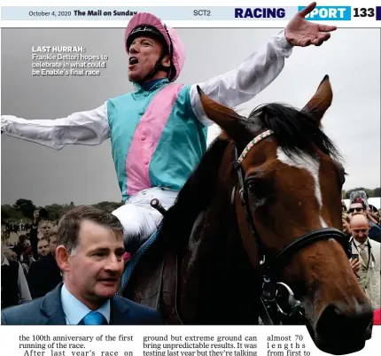  ??  ?? LAST HURRAH: Frankie Dettori hopes to celebrate in what could be Enable’s final race