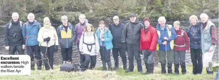  ??  ?? Excellent excursion High walkers beside the River Ayr