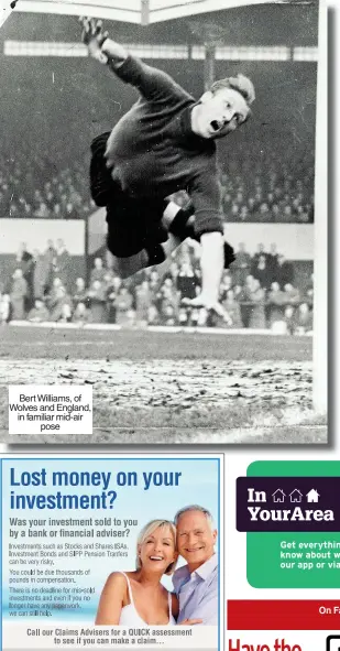  ??  ?? Bert Williams, of Wolves and England, in familiar mid-air pose