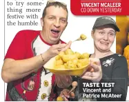  ??  ?? TASTE TEST Vincent and Patrice Mcateer