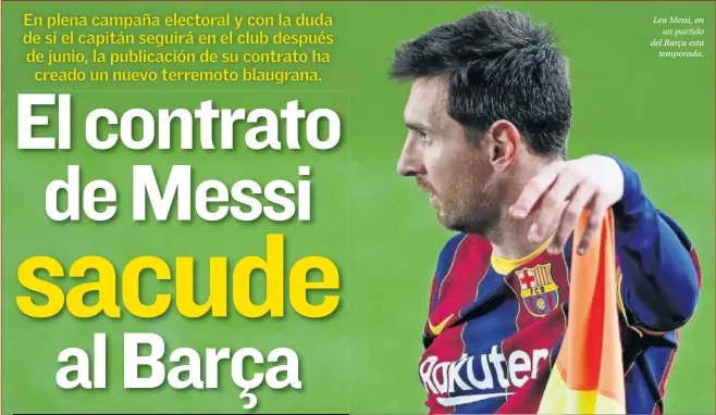  ??  ?? Leo Messi, en un partido del Barça esta temporada.