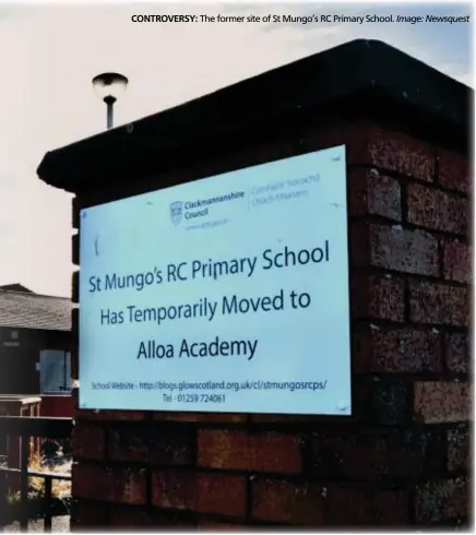  ?? CONTROVERS­Y: Image: Newsquest ?? The former site of St Mungo’s RC Primary School.