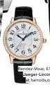  ??  ?? Rendez-vouz, £19,500, Jaeger-lecoultre at harrods.com