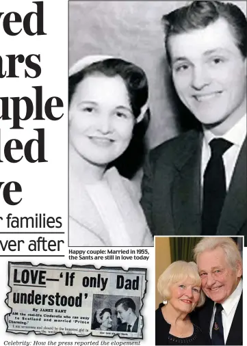  ??  ?? Happy couple: Married in 1955, the Sants are still in love today
Celebrity: How the press reported the elopement