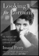  ??  ?? “Looking for Lorraine”By Imani Perry (Beacon, $26.95)