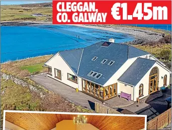  ?? ?? stylish: Open-plan four-bed, four-bath overlookin­g Cleggan Bay is on the books with Sherry FitzGerald Mangan CLEGGAN, €1.45m CO. GALWAY