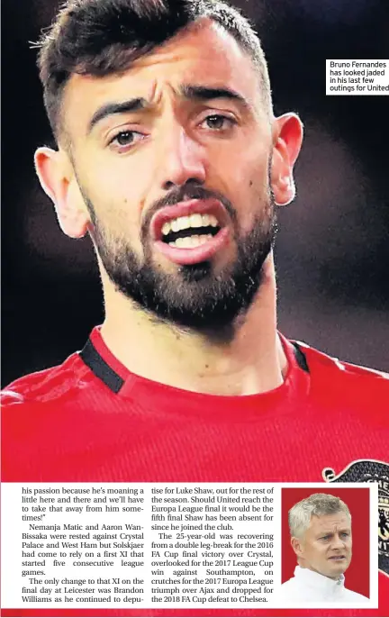  ??  ?? Bruno Fernandes has looked jaded in his last few outings for United