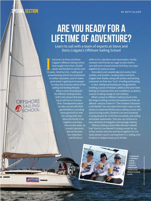  ??  ?? Participan­ts in Offshore Sailing School’s Women’s Weeks Fast Track to Live Aboard Cruising course