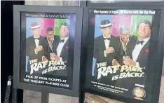  ?? RUSSELL CONTRERAS/ASSOCIATED PRESS ?? Posters advertisin­g an upcoming Rat Pack tribute show is shown at the Tuscany Suites and Casino in Las Vegas.
