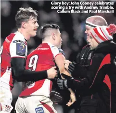  ??  ?? Glory boy: John Cooney celebrates scoring a try with Andrew Trimble,
Callum Black and Paul Marshall