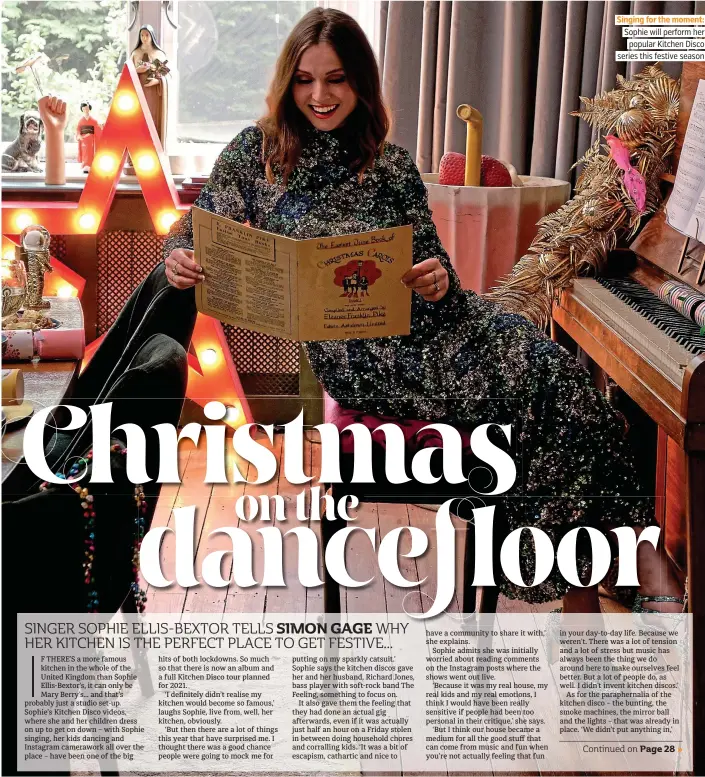  ??  ?? Singing for the moment: Sophie will perform her popular Kitchen Disco series this festive season