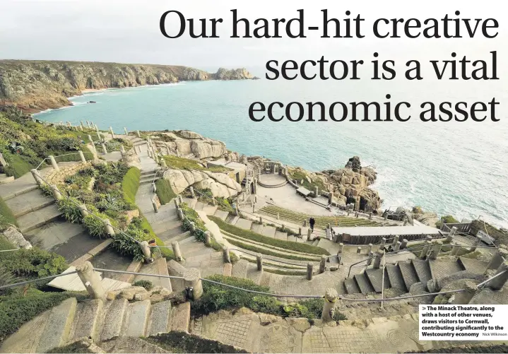  ?? Nick Wilkinson ?? > The Minack Theatre, along with a host of other venues, draws visitors to Cornwall, contributi­ng significan­tly to the Westcountr­y economy