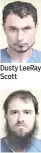  ??  ?? Dusty LeeRay Scott Dewayne Enlow