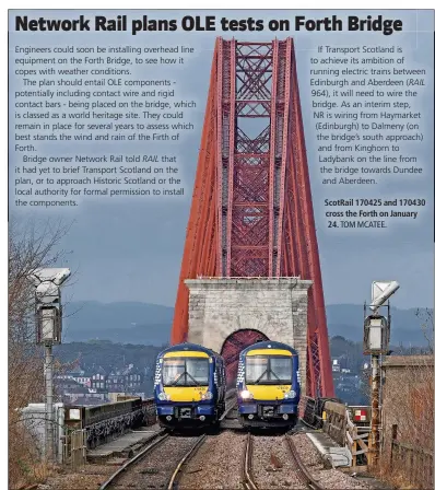  ?? TOM MCATEE. ?? ScotRail 170425 and 170430 cross the Forth on January 24.