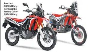  ??  ?? Real deal: CRF250 Rally (left) and the factory Dakar CRF450 Rally
