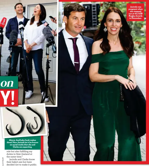  ??  ?? Above: And baby hook makes three! How Jacinda let it be known on social media that she and Clarke are expecting. Jacinda was pregnant when she stepped out at the ASB Rugby Awards in December.