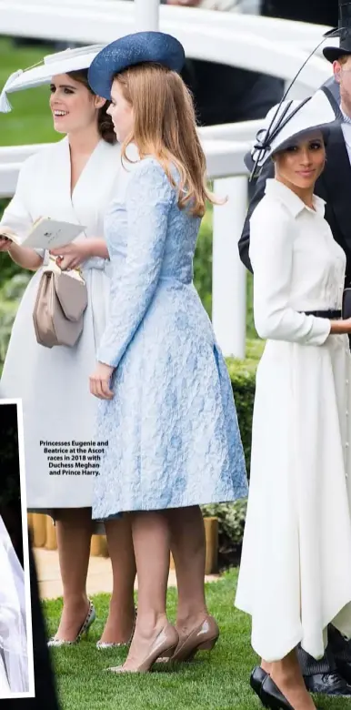  ??  ?? Princesses Eugenie and Beatrice at the Ascot races in 2018 with Duchess Meghan and Prince Harry.