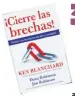  ??  ?? ¡Cierre las brechas! Ken Blanchard