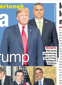  ??  ?? Kiszúrta
Két nívós amerikai lap
is azt írta, hogy Trump felfigyelt Orbánra