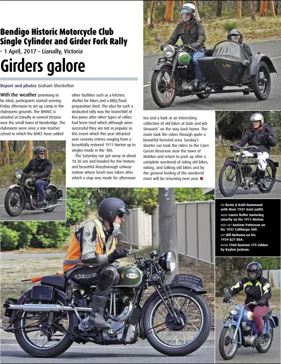  ??  ?? TOP Kevin & Kath Hammond with their 1937 Ariel outfit. ABOVE Laurie Deller motoring smartly on his 1911 Norton. INSET LEFT Andrew Patterson on his 1937 Calthorpe 500. LEFT Bill McNama on his 1934 Q21 BSA. BELOW 1960 Bantam 175 ridden by Kaylen Jackson.